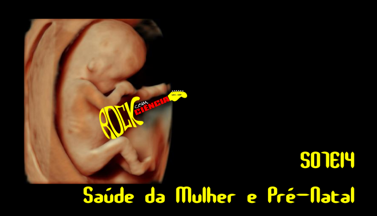 Saúde da Mulher e Pré-Natal (S07E14)