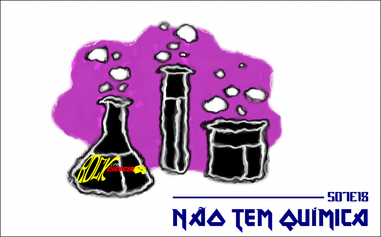 Não tem Química! (S07E18)